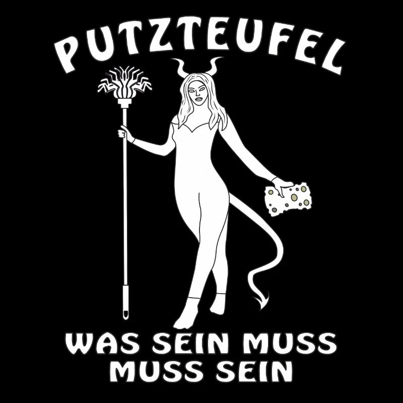 PUTZTEUFEL WAS SEIN MUSS MUSS SEIN