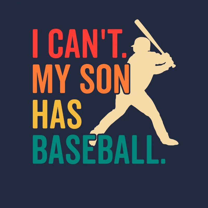 Retro I Can't My Son Has Baseball Funny Baseball