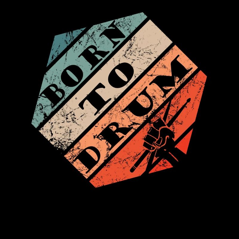 Born to drum - batteur