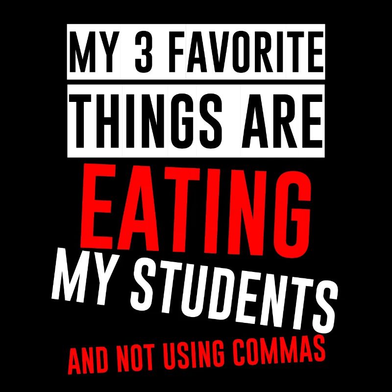 My 3 Favorite Things Are Eating My Students 4