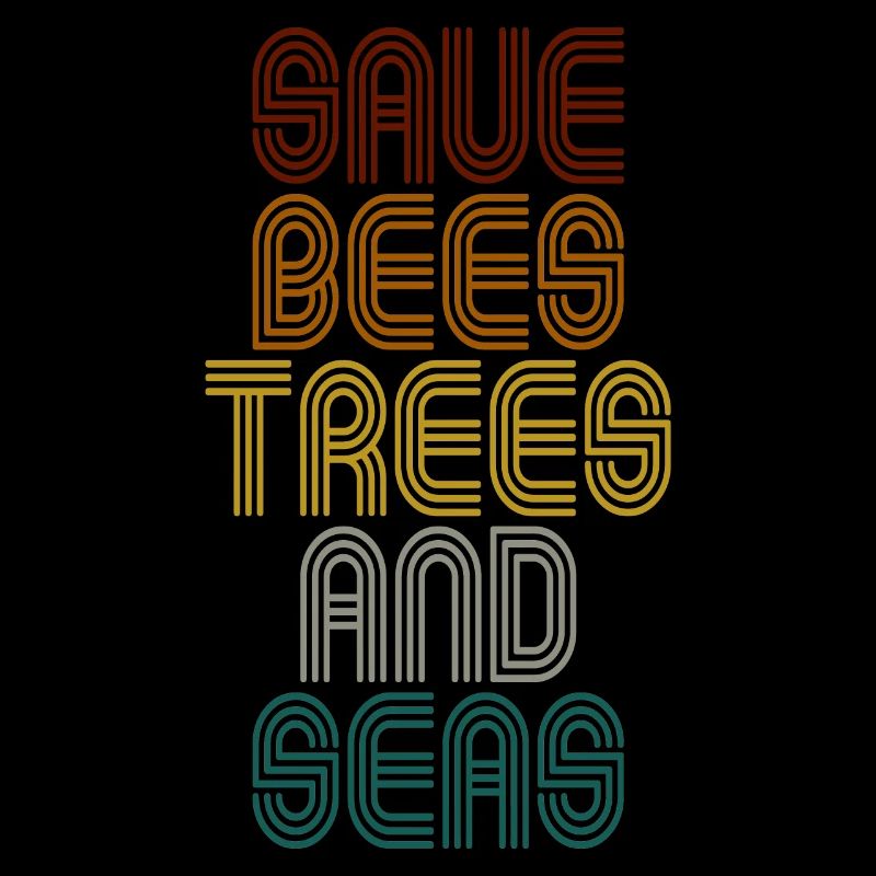 Save The Bees, Trees And Seas Climate Change Retro