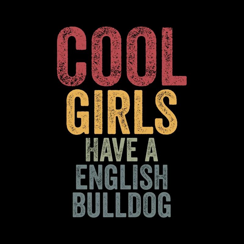 Les filles cool ont un bouledogue anglais
