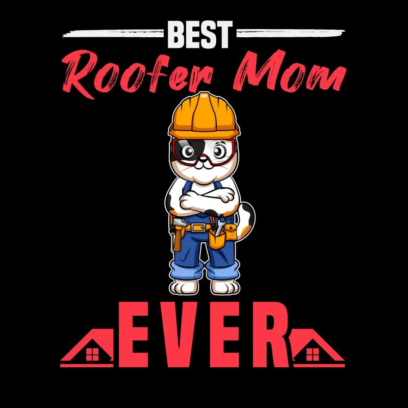 Best Roofer Mom Ever Roofing Crafts Mother