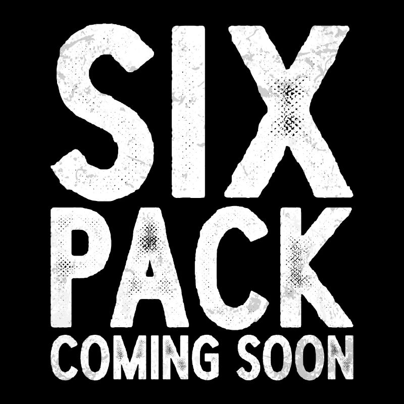 Six Pack Coming Soon 47
