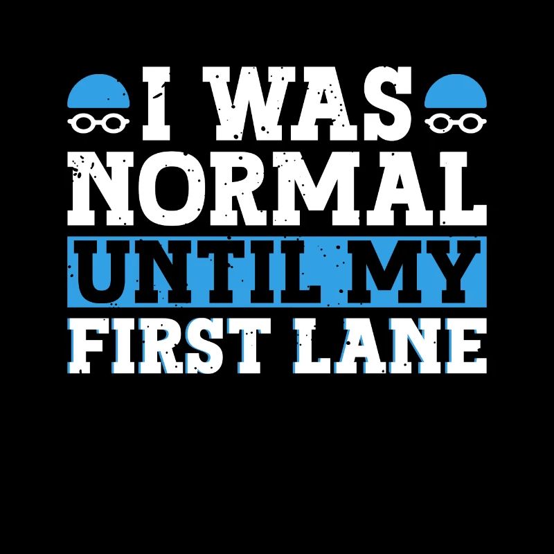 Schimmer Schwimmen I Was Normal Until My First