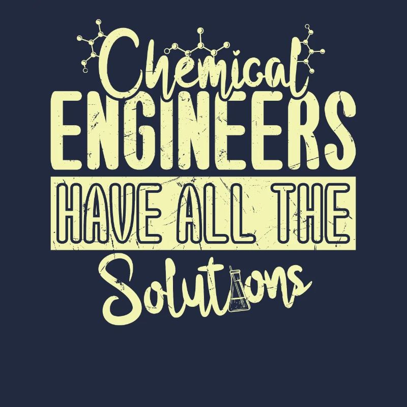 Chemical Engineers Have Solutions