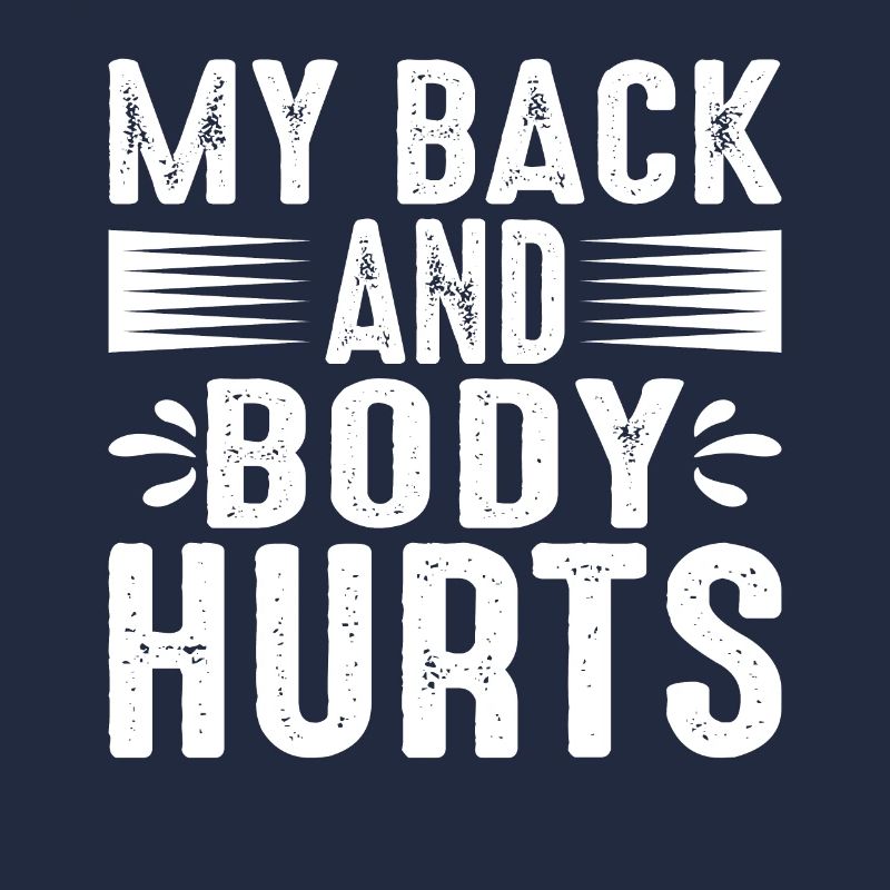 My Back And Body Hurts 2