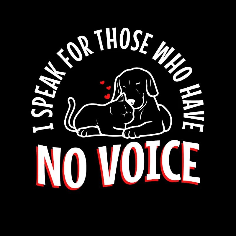 I speak for those who have no voice