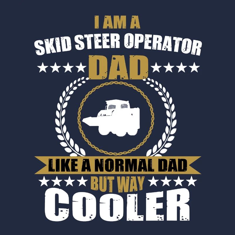 Skid Steer Loader Driver Papa