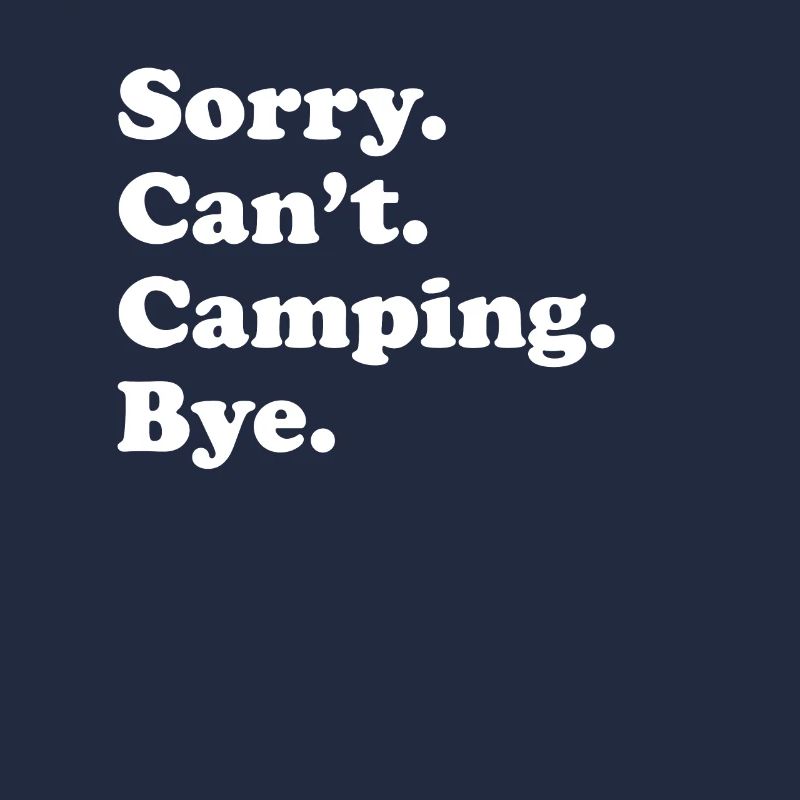 Tut Mir Leid, Can't Bye - Camping