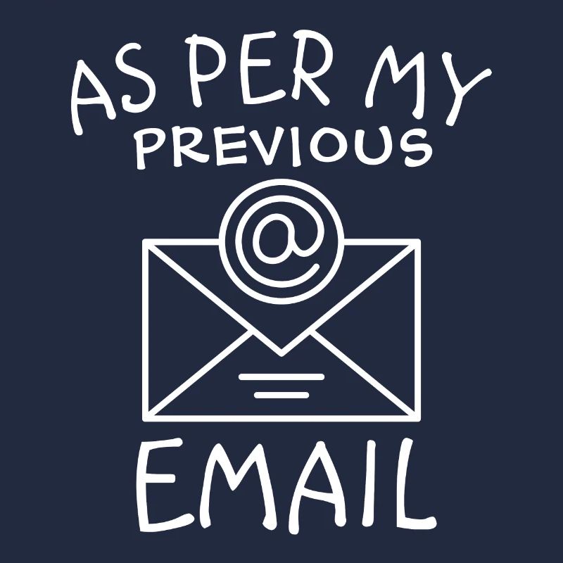 As Per My Previous Email