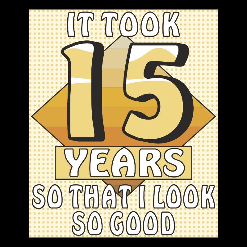 IT TOOK 15 YEARS