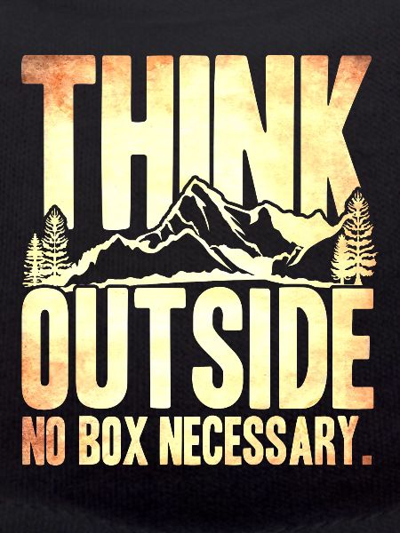 Think Outside No Necessary