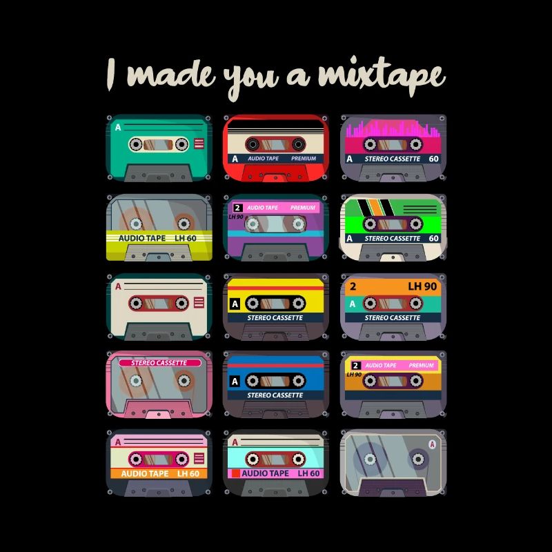 I Made You A Mixtape