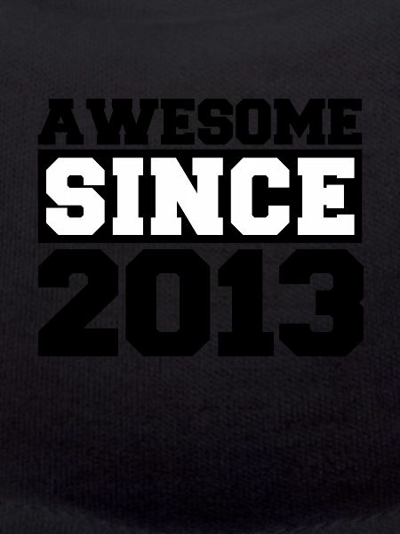 Awesome since 2013