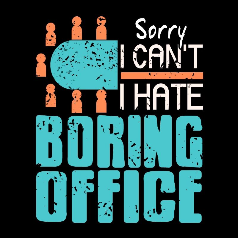 Sorry i cant i hate boring office