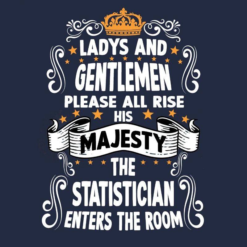 Statisticien T drôle de dire Statisticien motive