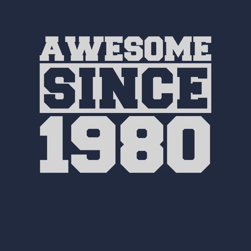 Awesome since 1980