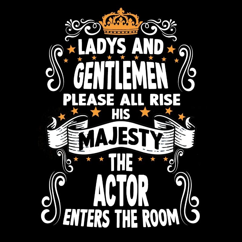 Actor T funny saying motif actor