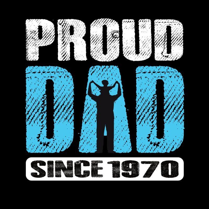 Fier papa depuis 1970