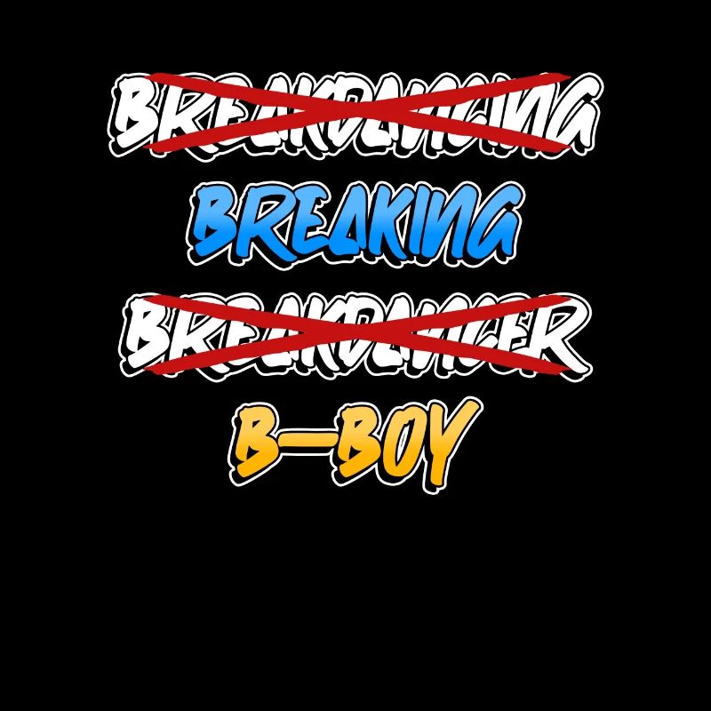 Breakdance Breakdancer Break Dance Hip Hop