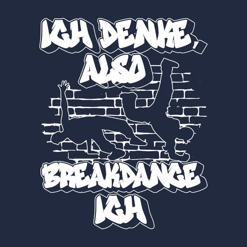 Ich Denke, Also Breakdance Ich - Breakdance