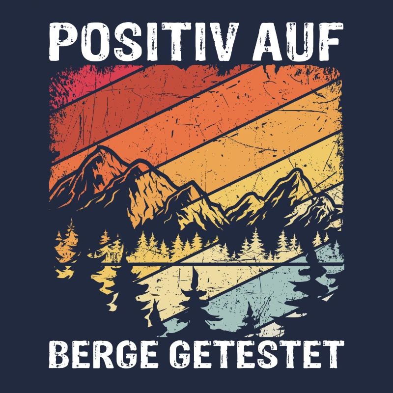Positiv Auf Berge Getestet Bersteiger Berg Spruch