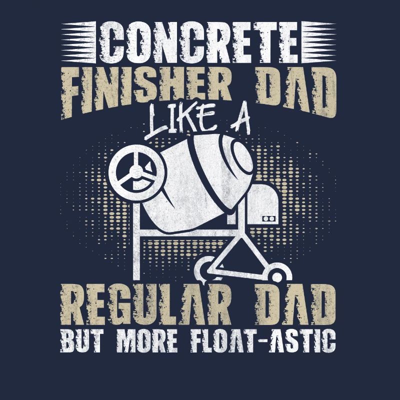 Float-Astic Concrete Finisher Dad Betonbauer