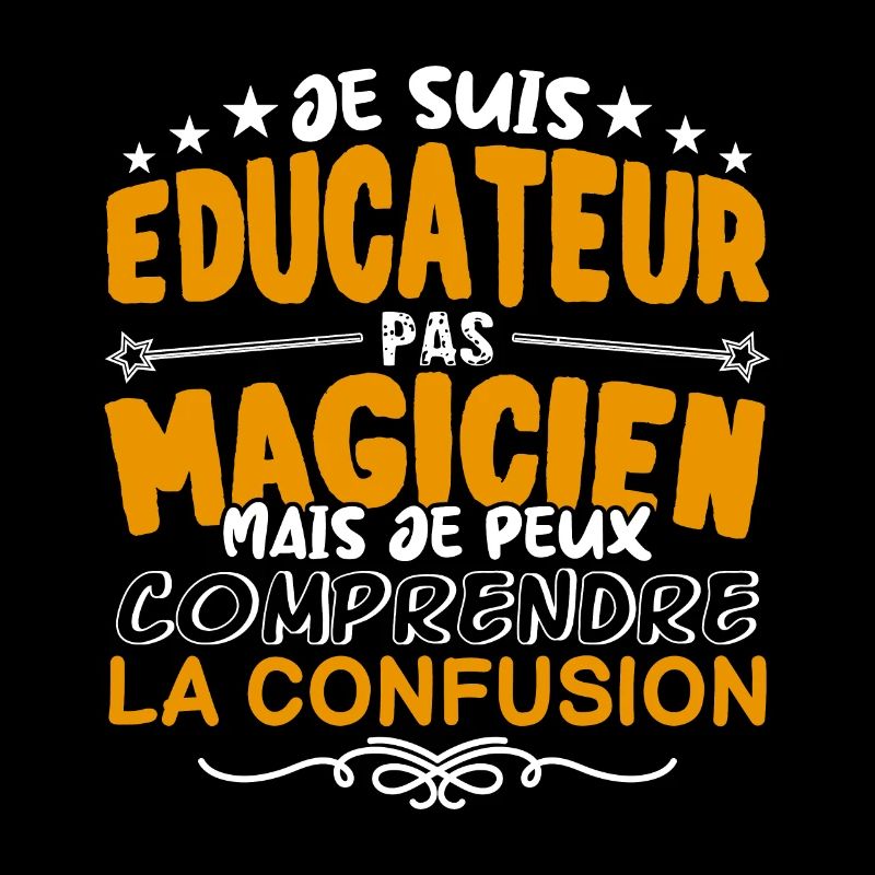 Educateur | Educateur pas Magicien | Meilleur Educ