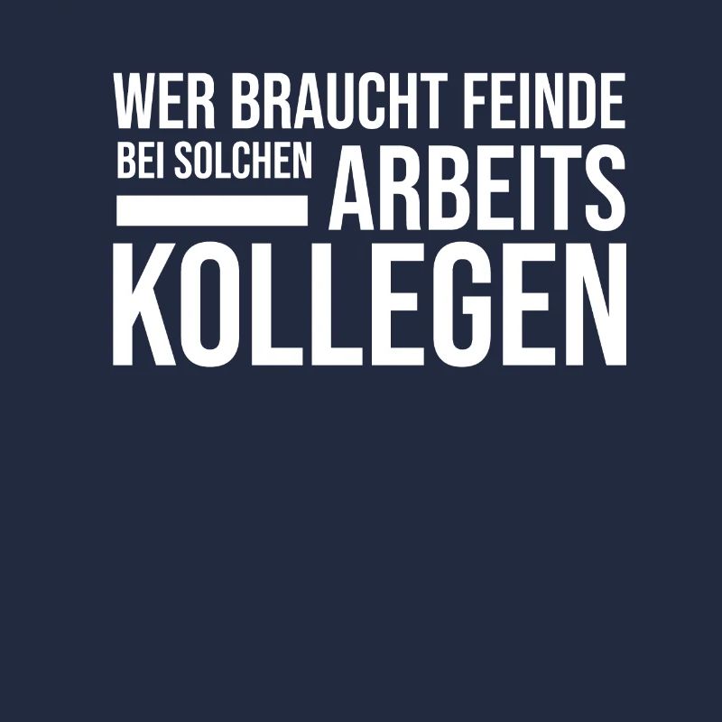 Wer Braucht Feinde Bei Solchen Arbeitskollegen