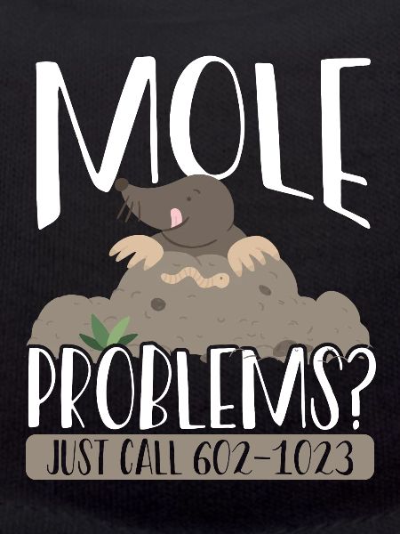 Mole Problems Just Call