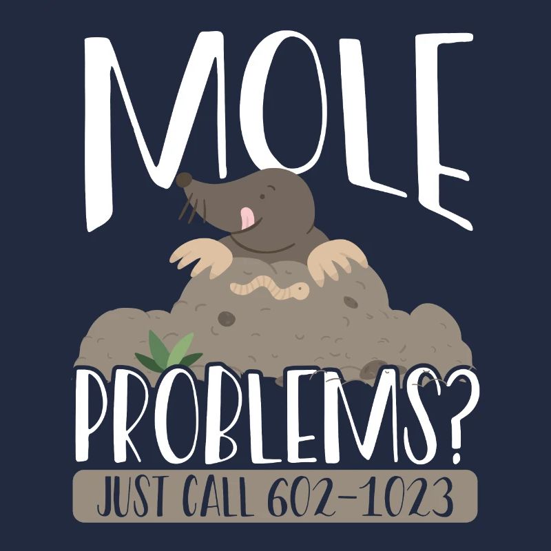 Mole Problems Just Call