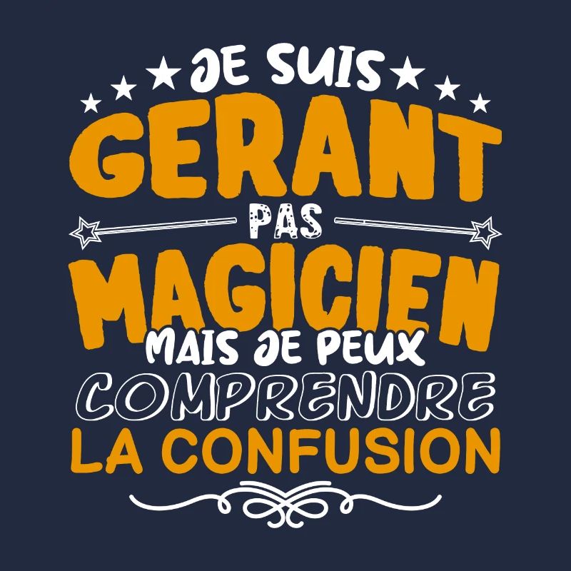 Gerant | Gerant pas Magicien | Meilleur Gerant