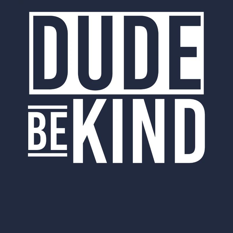 Dude Be Child