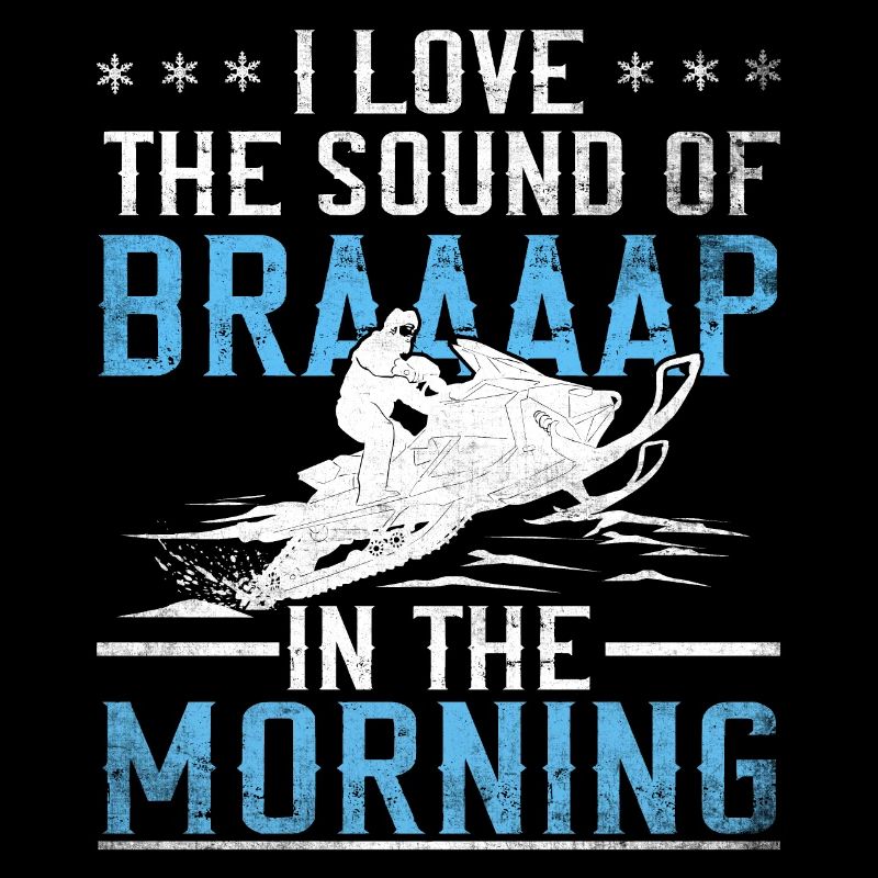 J’aime le son de la motoneige Braaaap