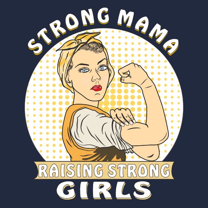 MAMAN FORTE ÉLEVANT DES FILLES FORTES