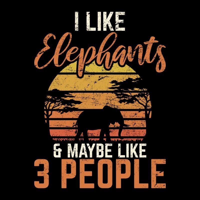 I Like Elephants & Maybe Like 3 People Retro Eleph