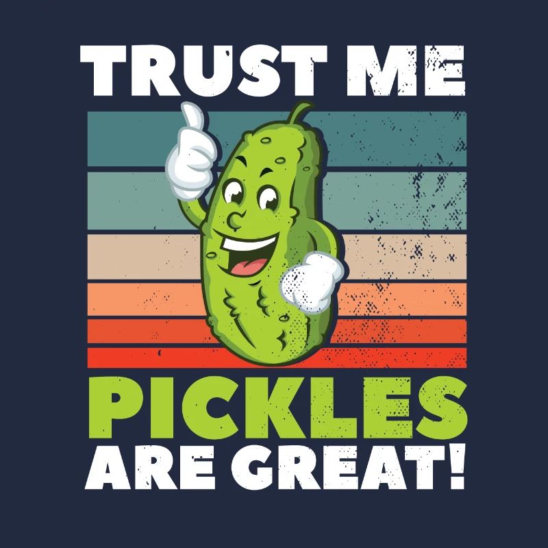 Croyez-moi Les cornichons sont super