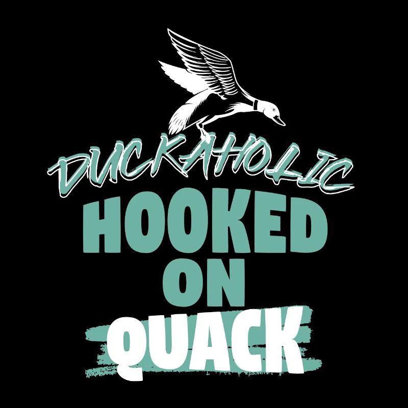 Duckaholic Hooked On Quack