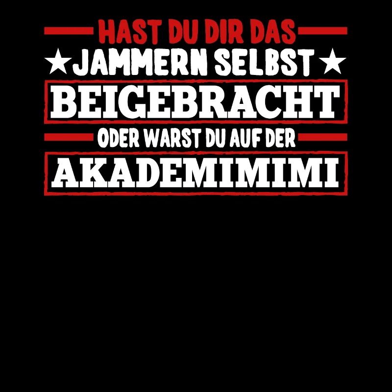Hast Du Dir Das Jammern Selbst Beigebracht