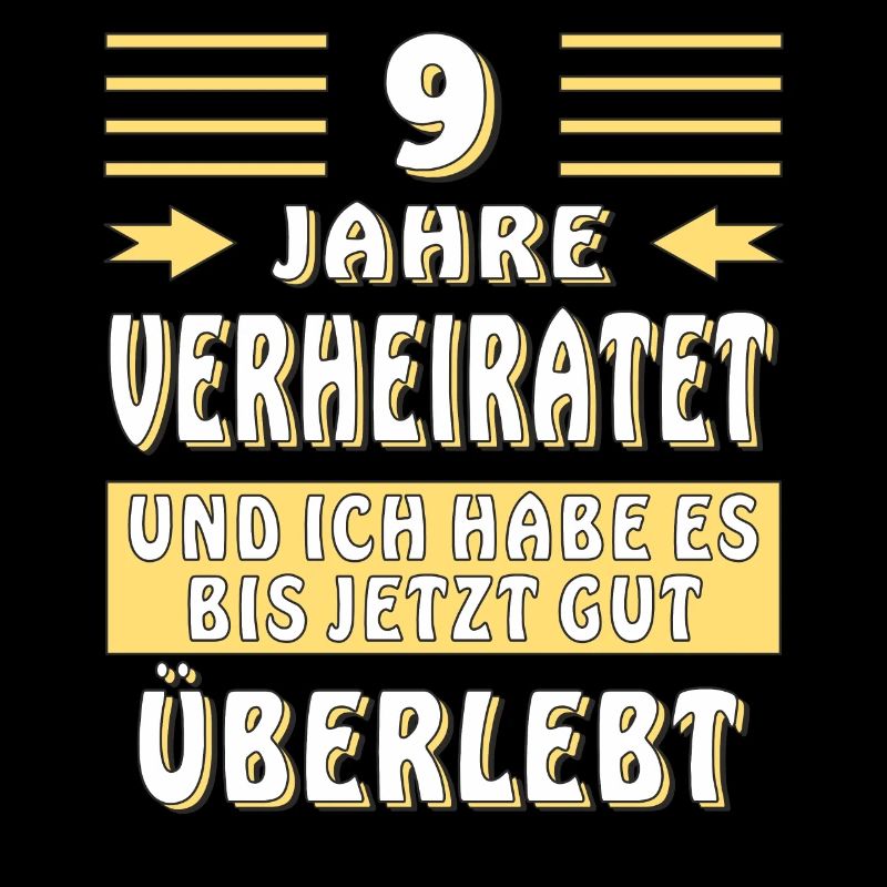 9 JAHRE VERHEIRATET