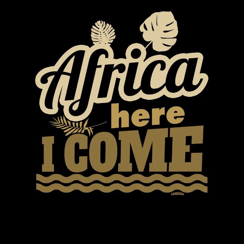 Africa here I come