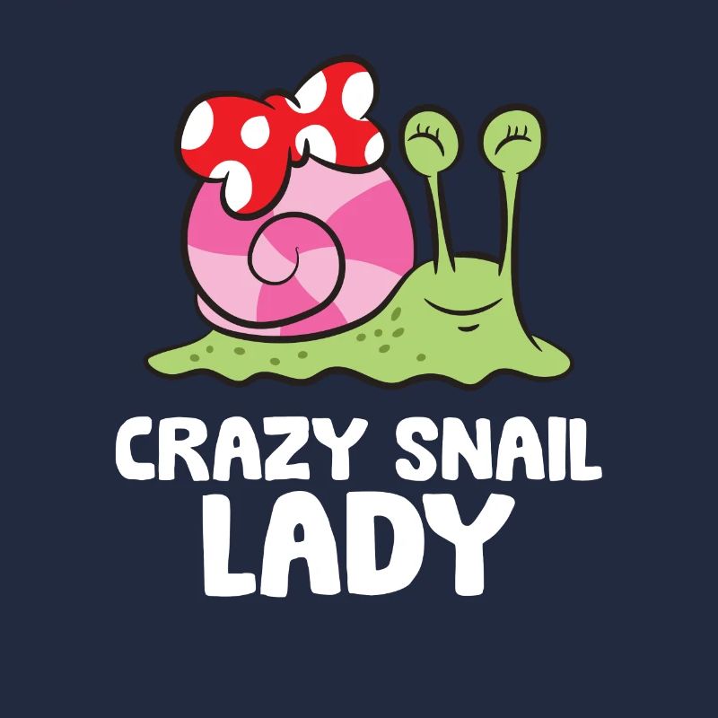 Crazy Snail Lady Love Snails