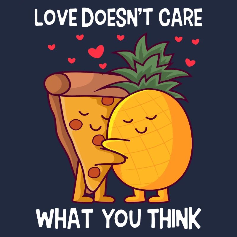 L’amour ne se soucie pas de ce que vous pensez Pizza Hawaii