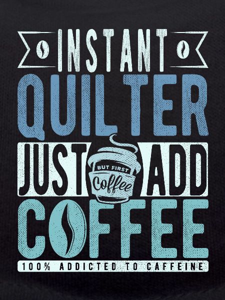 Quilter coffee saying