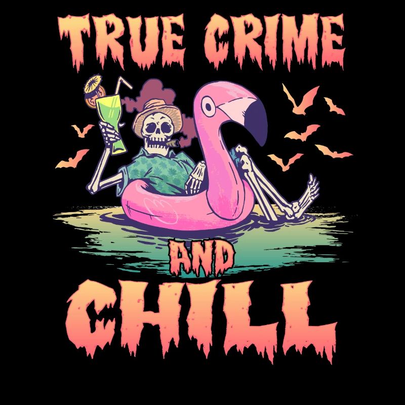 True Crime and Chill