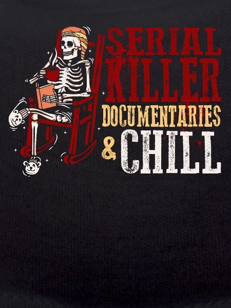 Serial Killer Documentaties and Chill