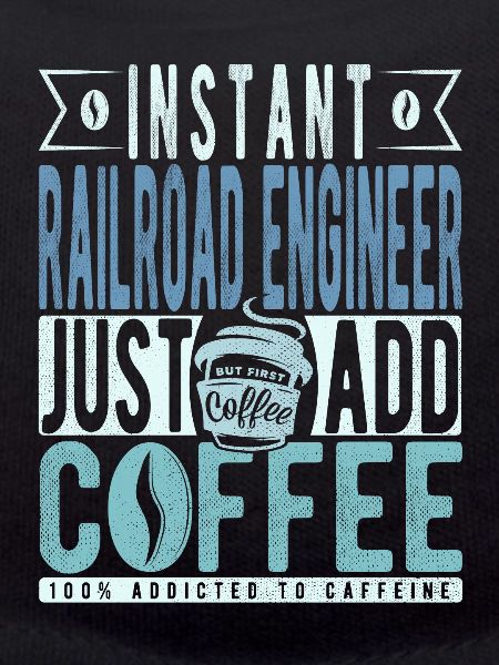 Railway engineer coffee saying