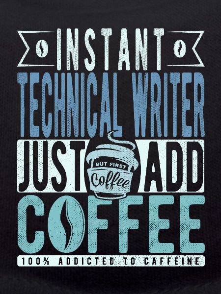 Technical Writer Coffee Saying