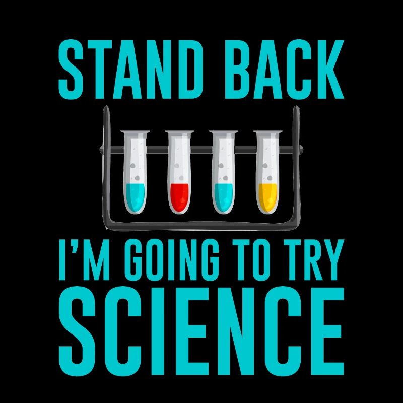 Stand Back I'm Going To Try Science 2